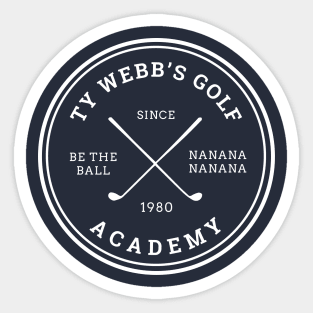 Ty Webb's Golf Academy - Since 1980 logo Sticker